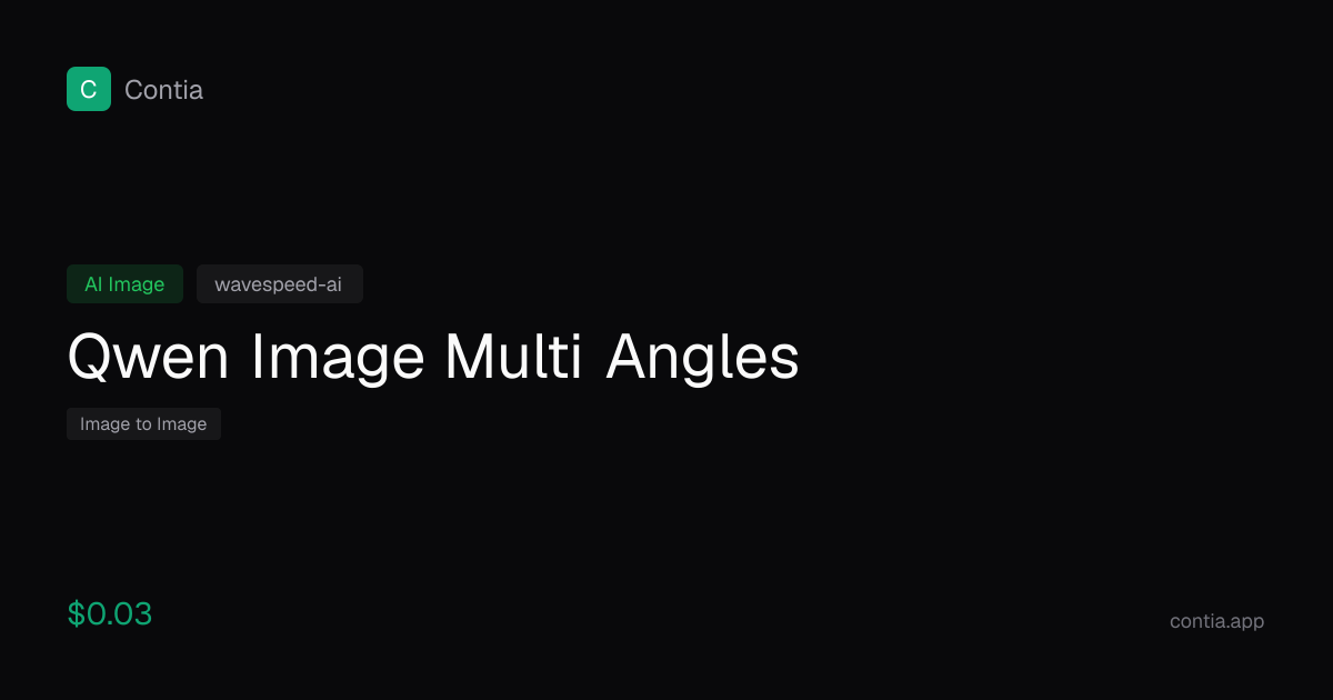 Qwen Image Multi Angles - AI Image Generation | Contia